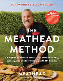 The Meathead Method (A BBQ Hall of Famer's Secrets and Science on BBQ, Grilling, and Outdoor Cooking with 114 Recipes) by Meathead, 9780063272842
