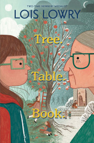 Tree. Table. Book. - 9780063299511 by Lois Lowry, 9780063299511