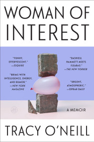 Woman of Interest (A Memoir) - 9780063309876 by Tracy O'Neill, 9780063309876