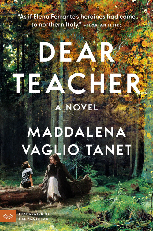 Dear Teacher (A Novel) by Maddalena Vaglio Tanet, 9780063339170