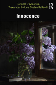 Innocence - 9781032866161 by Gabriele D'Annunzio, Lara Gochin Raffaelli, 9781032866161