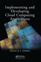 Implementing and Developing Cloud Computing Applications by David E. Y. Sarna, 9781138382015