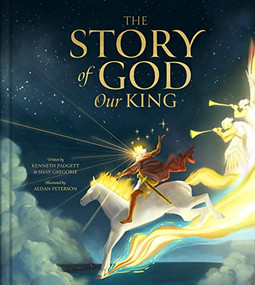The Story of God Our King by Kenneth Padgett, Shay Gregorie, Aedan Peterson, 9781736610626