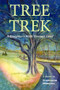 Tree Trek: A Daughter's Walk Through Grief by Stephanie Mirocha, 9781666406931