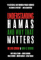 Understanding Hamas (And Why That Matters) by Helena Cobban, Rami G. Khouri, Paola Caridi, Jeroen Gunning, Khaled Hroub, Mouin Rabbani, Azzam Tamimi, 9781682196342