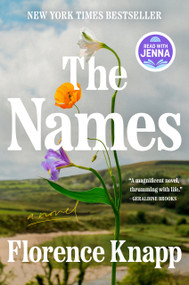 The Names: A Read with Jenna Pick (A Novel) by Florence Knapp, 9780593833902