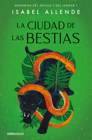 La ciudad de las bestias / City of the Beasts (Spanish Edition) by Isabel Allende, 9788497935692