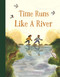 Time Runs Like a River by Emma Carlisle, Emma Carlisle, 9781536243383