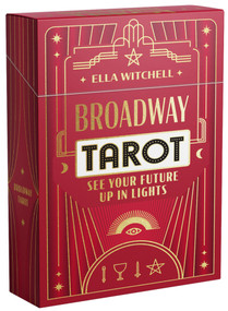Broadway Tarot (See your future up in lights) by Ella Witchell, 9781923239005
