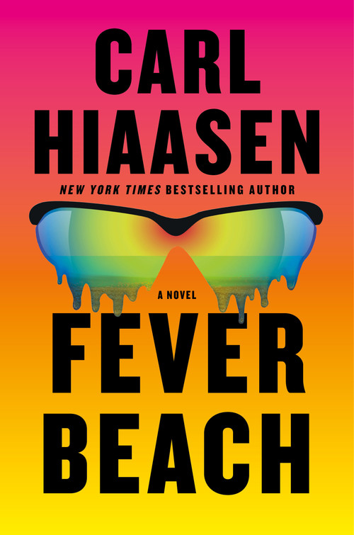 Fever Beach (A Novel) by Carl Hiaasen, 9780593320945
