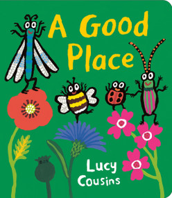 A Good Place - 9781536235968 by Lucy Cousins, Lucy Cousins, 9781536235968