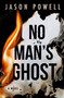 No Man's Ghost - 9781915523556 by Jason Powell, 9781915523556