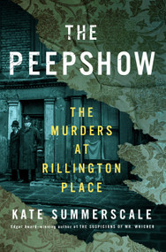 The Peepshow (The Murders at Rillington Place) by Kate Summerscale, 9780593653630