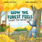 How the Forest Feels (Sensory Play Nature's Way) by Wendi Silvano, Mirka Hokkanen, 9780823456406