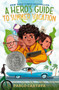 A Hero's Guide to Summer Vacation by Pablo Cartaya, 9780451479754