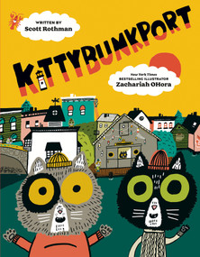 Kittybunkport by Scott Rothman, Zachariah OHora, 9780593622063