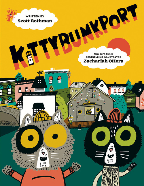 Kittybunkport by Scott Rothman, Zachariah OHora, 9780593622063