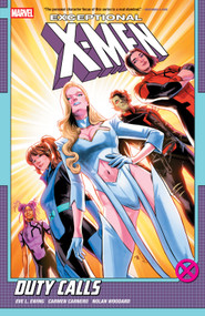 Exceptional X-Men by Eve L. Ewing Vol. 1: Duty Calls by Eve L. Ewing, Carmen Carnero, Carmen Carnero, 9781302959395