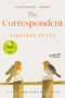 The Correspondent (A Novel) by Virginia Evans, 9780593798430