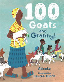 100 Goats and Granny! by Atinuke, Lauren Hinds, 9781536238761