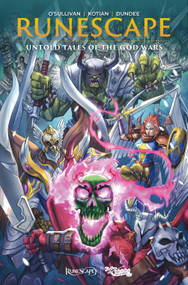 Runescape: Untold Tales of the God Wars by Ryan O'Sullivan, Sid Kotian, Daniel Bayliss, 9781787739970