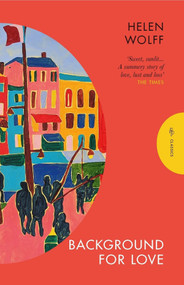 Background for Love by Helen Wolff, Marion Detjen, Tristram Wolff, Jefferson Chase, 9781805330745