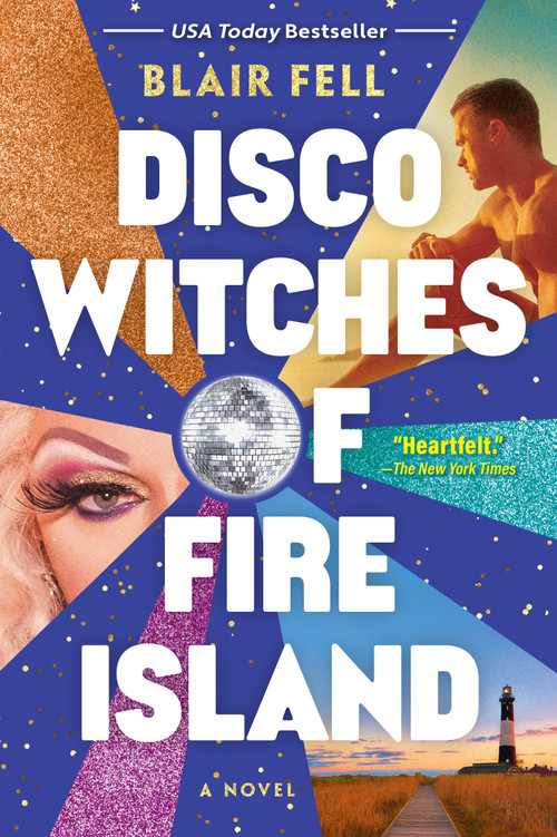 Disco Witches of Fire Island (A Novel) by Blair Fell, 9798892420341