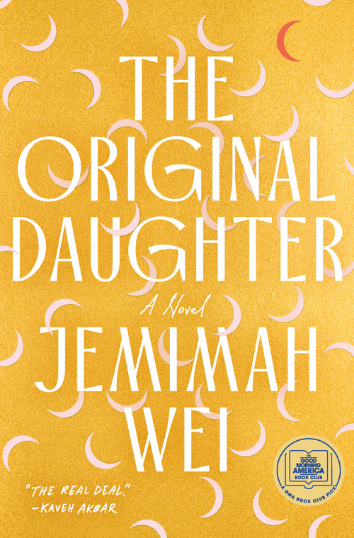 The Original Daughter: A GMA Book Club Pick (A Novel) - 9780385551014 by Jemimah Wei, 9780385551014