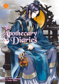 The Apothecary Diaries 05 (Light Novel) by Natsu Hyuuga, Touko Shino, 9781646093243