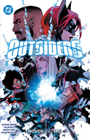Outsiders Vol. 2: Never the End by Collin Kelly, Jackson Lanzing, Robert Carey, 9781799501244