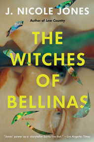 The Witches of Bellinas (A Novel) - 9781646222728 by J. Nicole Jones, 9781646222728