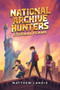 National Archive Hunters 2: Eternal Flame by Matthew Landis, 9781645952244