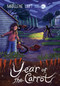 Year of the Carrot by Madeleine Hart, 9781772604153