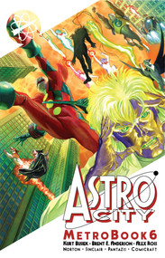 Astro City Metrobook Volume 6 by Kurt Busiek, Brent E. Anderson, Alex Ross, Ron Randall, Carmen Carnero, Matthew Clark, Rick Leonardi, Mike Norton, 9781534350380