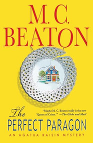 The Perfect Paragon (An Agatha Raisin Mystery) by M. C. Beaton, 9781250394071