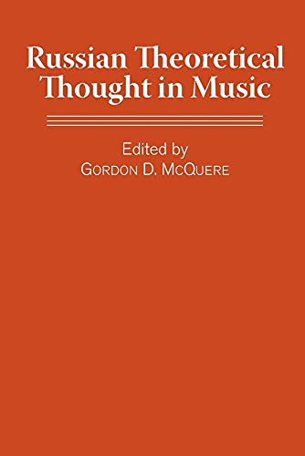 Russian Theoretical Thought in Music by Gordon D. McQuere, Allen Forte, Ellon D. Carpenter, Gordon D. McQuere, Nicolas Schidlovsky, Roy J. Guenther, 9781580463195