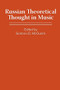 Russian Theoretical Thought in Music by Gordon D. McQuere, Allen Forte, Ellon D. Carpenter, Gordon D. McQuere, Nicolas Schidlovsky, Roy J. Guenther, 9781580463195