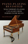 Piano-Playing Revisited (What Modern Players Can Learn from Period Instruments) by David Breitman, 9781648250101
