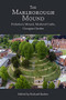 The Marlborough Mound (Prehistoric Mound, Medieval Castle, Georgian Garden) by Richard Barber, Brian Dix, Jim Leary, Oliver Creighton, Joshua Pollard, 9781783271863