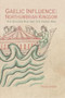 Gaelic Influence in the Northumbrian Kingdom (The Golden Age and the Viking Age) - 9781837650279 by Fiona Edmonds, 9781837650279