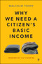 Why We Need a Citizen's Basic Income - 9781447343172 by Malcolm Torry, 9781447343172