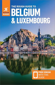 The Rough Guide to Belgium and Luxembourg: Travel Guide with eBook by Rough Guides, Phil Lee, 9781835290453