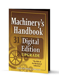 Machinery's Handbook 31 Digital Edition Upgrade (An Easy-Access Value-Added Package) by Erik Oberg, Franklin Jones, 9780831139315