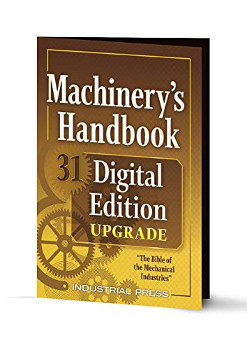 Machinery's Handbook 31 Digital Edition Upgrade (An Easy-Access Value-Added Package) by Erik Oberg, Franklin Jones, 9780831139315