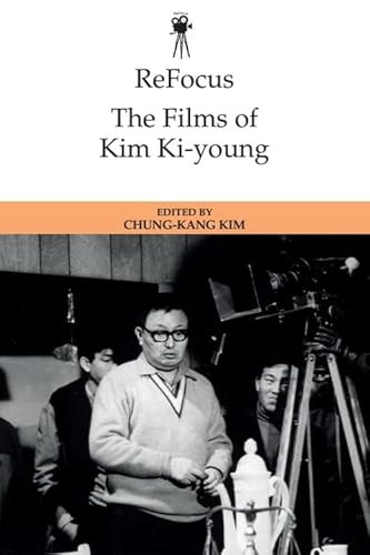 ReFocus: The Films of Kim Ki-young - 9781399512954 by Chung-kang Kim, 9781399512954