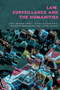 Law, Surveillance and the Humanities - 9781399505093 by Anne Brunon-Ernst, Jelena Gligorijevic, Desmond Manderson, Claire Wrobel, 9781399505093