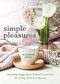 Simple Pleasures (Soothing Suggestions and Small Comforts for Living Well Year Round) by Susannah Seton, 9781642508796