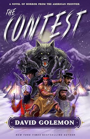 The Contest (A Horror Novel from the American Frontier) - 9798887980522 by David Golemon, 9798887980522