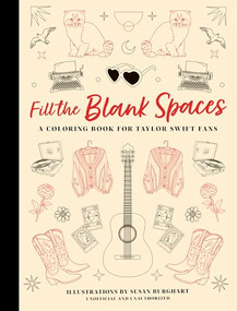 Fill the Blank Spaces (A Coloring Book For Taylor Swift Fans) by OH! Life, 9781035427673