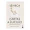Cartas a Lucilio: Epístolas escogidas / Letters to Lucilius: Selected Epistles (Spanish Edition) by Séneca, Dasso Saldívar, 9786075697437